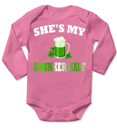 Shes My Drunker Half Long Sleeve Baby One-Piece
