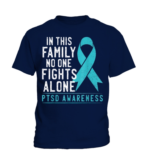 In This Family No One Fights Alone PTSD Awareness Kids T-Shirt