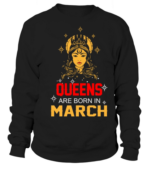 Queens are Born in March Men's Sweatshirt