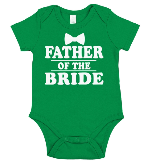 Father of the bride funny fathers day t shirts Short Sleeve Baby One-Piece
