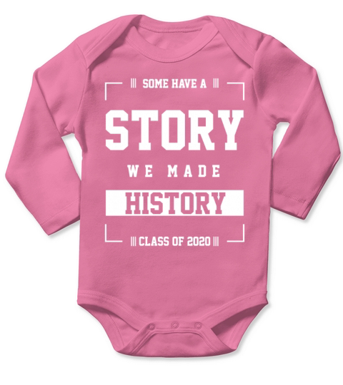 Gift Cool Some Have a Story Senior Graduate Long Sleeve Baby One-Piece