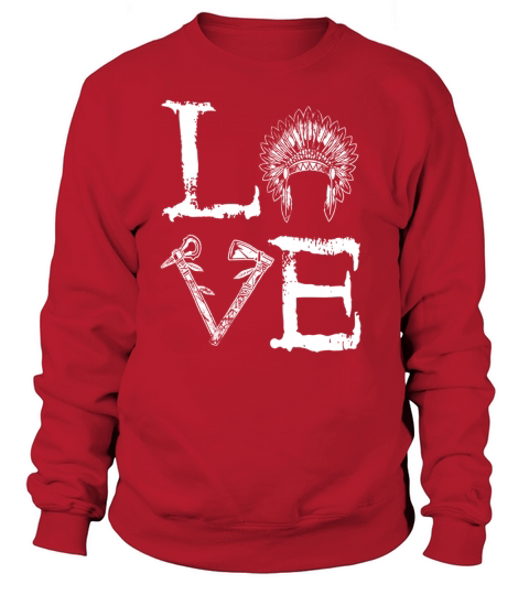 Native American Love Indian Chief Feather Headdress Tribes Sweatshirt Unisex