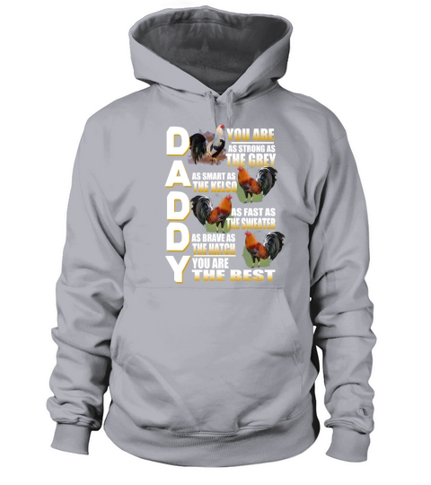 Daddy Rooster you are as strong as the grey as smart as the kelso Women's Hoodie