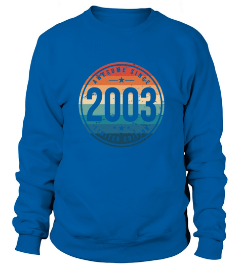 Awesome Since 2003 17 Years Old 17Th Birthday Gift Men's Sweatshirt