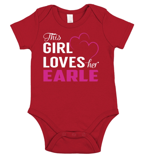 This Girl Loves Her EARLE Name Shirts Short Sleeve Baby One-Piece