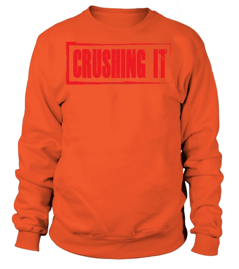 CRUSHING IT Women's Sweatshirt