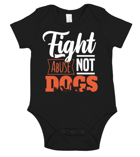 FIGHT ABUSE NOT DOGS Motif for Dog owner Short Sleeve Baby One-Piece