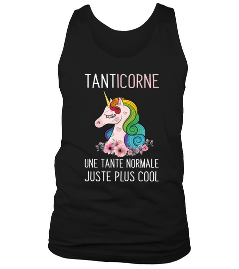 TANTICORNE une tante normale juste plus cool Tank Top Unisex