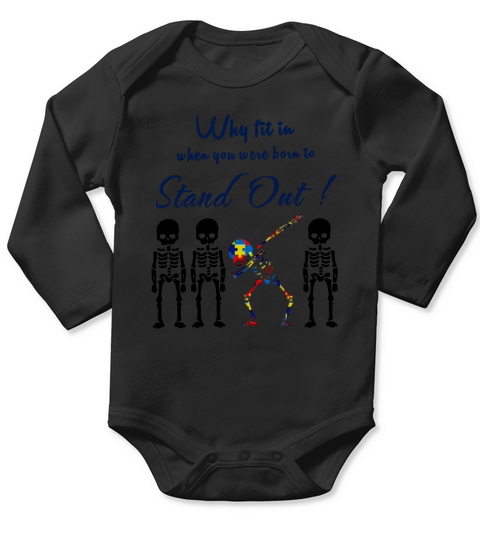 Why Fit In When You Were Born To Stand Out Skull Autism Long Sleeve Baby One-Piece