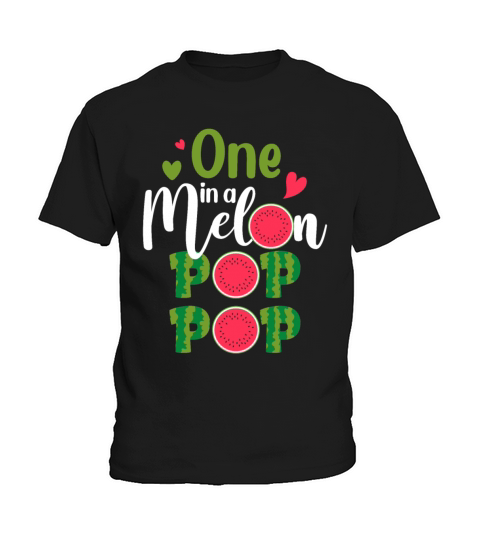 Family One In A Melon Pop Pop Birthday Party Match Kids T-Shirt