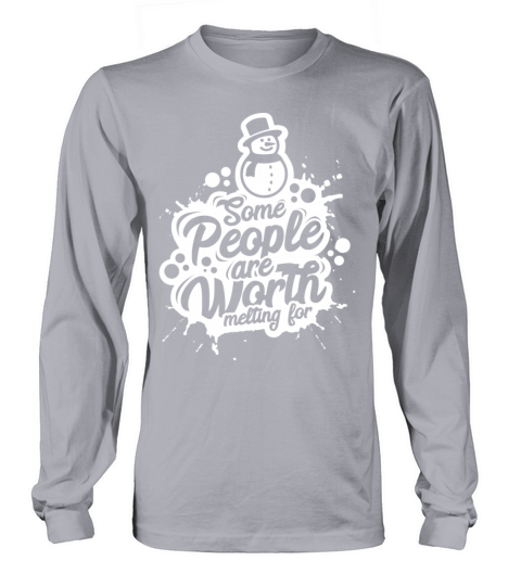 Some people are worth melting for Snowman Quote Men's Long Sleeve
