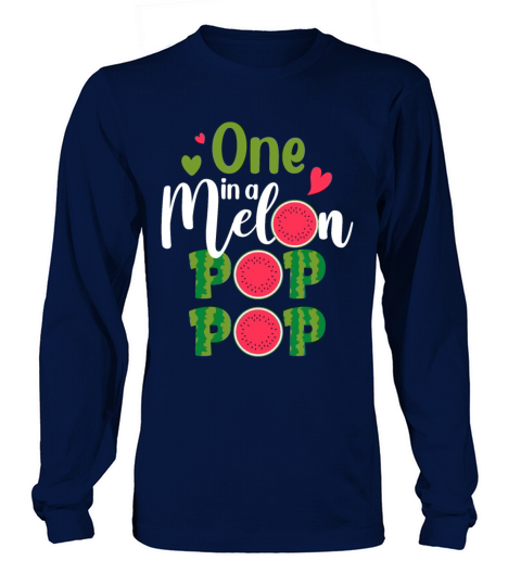 Family One In A Melon Pop Pop Birthday Party Match Long sleeved Unisex
