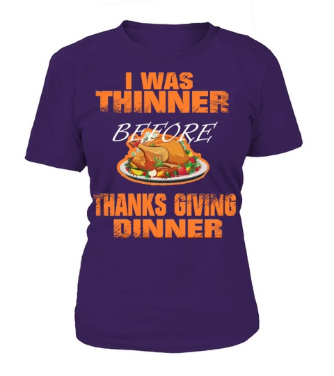 I was Thinner Before Thanksgiving Dinner Funny Women's T-Shirt