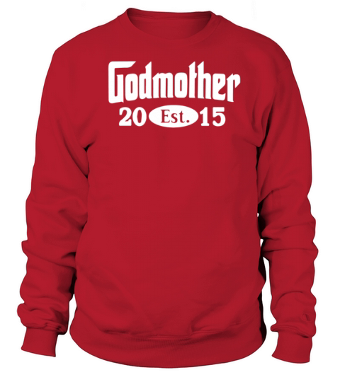Godmother 2015 Women's Sweatshirt