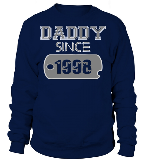 Daddy Since Tag 1998 Happy Fathers Day Women's Sweatshirt
