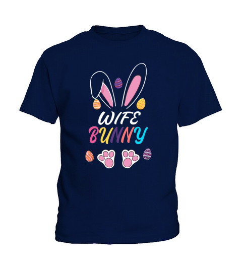 Wife Bunny Matching Family Easter Party Kids T-Shirt