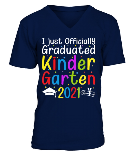 I just Officially Graduated Kindergarten Men's V-Neck T-shirt