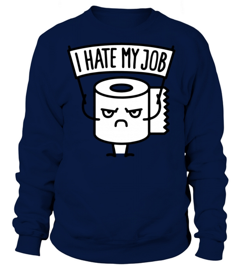 i hate my job Women's Sweatshirt