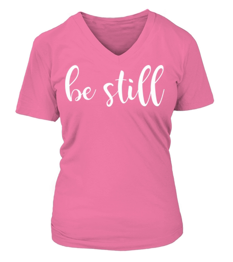 Be Still And Know That I Am God Christian Jesus Women's V-Neck T-shirt