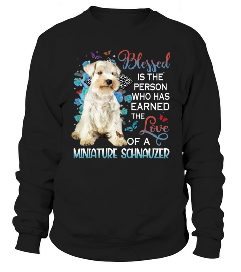 Blessed White Miniature Schnauzer Sweatshirt Unisex