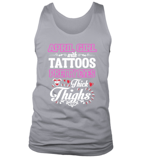 April girl with Tattoos pretty eyes and thick thighs Tank Top Unisex