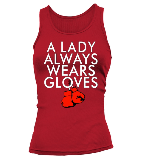 A Lady Always Wears Gloves Boxing Fan Coach Spar T Shirt Tank top Woman