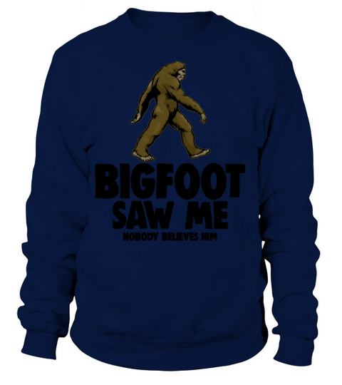 Big Foot Saw Me Sasquatch Women's Sweatshirt