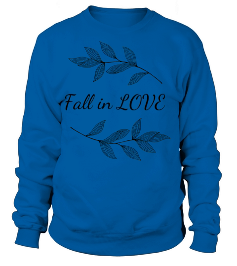 Fall in LOVE Women's Sweatshirt
