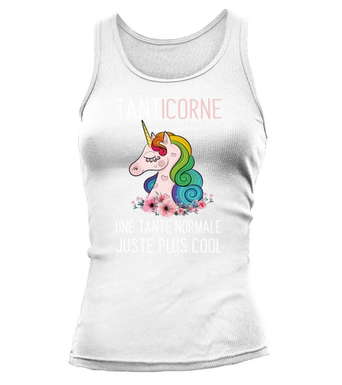 TANTICORNE une tante normale juste plus cool Tank top Woman