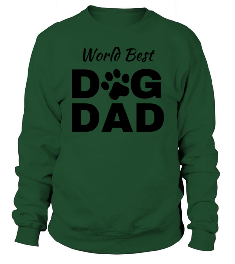 World Best Dog Dad Gift Idea Women's Sweatshirt