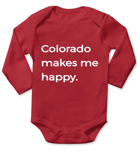 Colorado Makes Me Happy TShirt Native CO State Pride Tee Long Sleeve Baby One-Piece