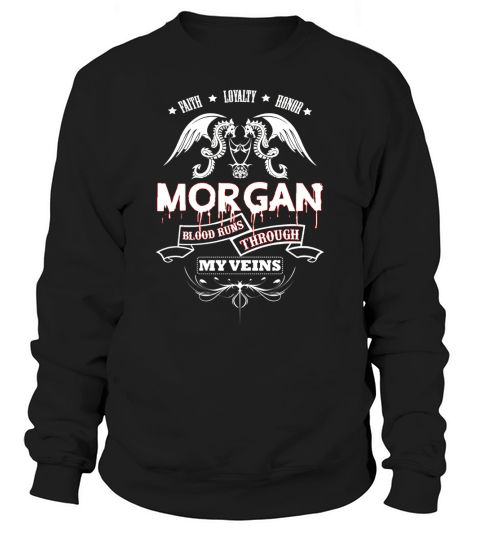 MORGAN BLOOD RUNS THROUGH MY VEINS - TSHIRT for MORGAN Sweatshirt Unisex