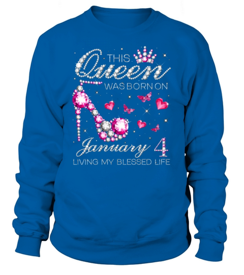 This Queen Was Born On January 4 Living My Blessed Men's Sweatshirt