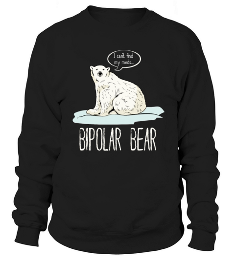 Bipolar Polar Bear Manic Depressive Personality Women's Sweatshirt