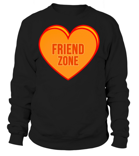 Friend Zone Heart In Single Awareness Women's Sweatshirt