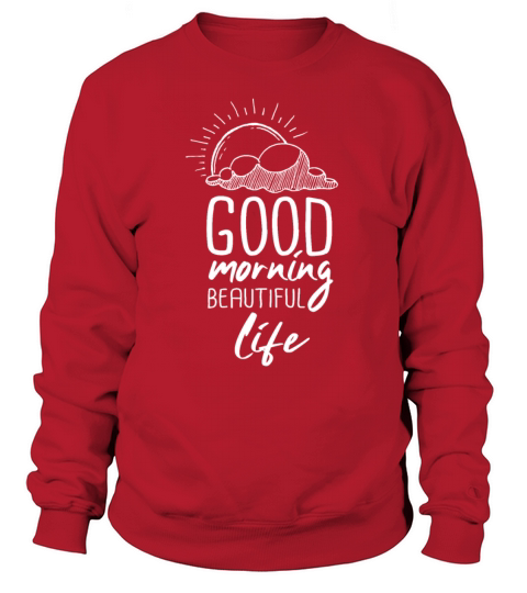 good morning beautiful life hand drawn Women's Sweatshirt