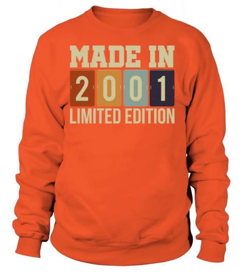 Made In 2001 Limited Edition Birthday T-Shirt Women's Sweatshirt