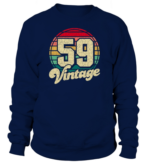 Vintage 1959 Gifts Birthday Born in 59 Gift Idea Sweatshirt Unisex