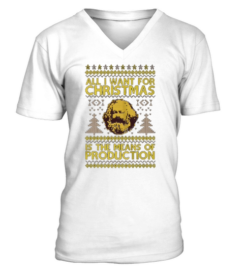 Karl Marx All i want for Christmas is the means of production shirt V-Neck T-shirt