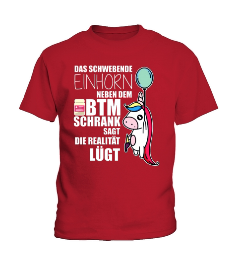 Das Schwebende Einhorn Neben Dem BTM Schrank Sagt Die Realität LUGT - Coffee Mug (colored) Kids T-Shirt