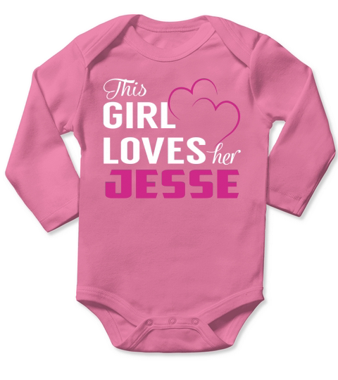 This Girl Loves Her JESSE Name Shirts Long Sleeve Baby One-Piece