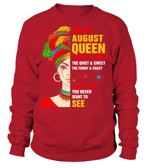 Im An August Queen Tshirt Women's Sweatshirt