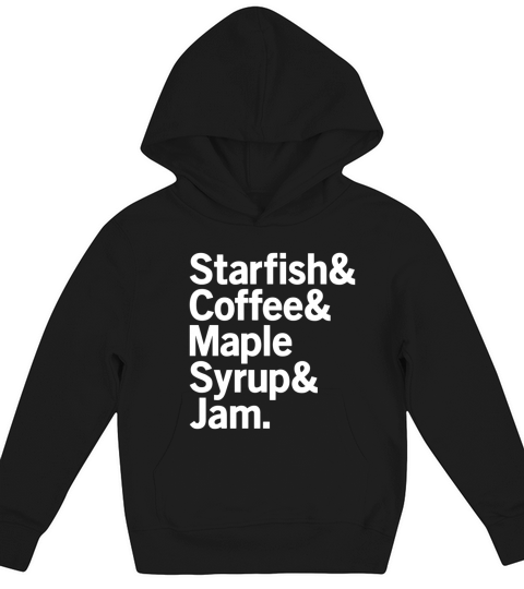 Starfish  Coffee  Maple Syrup  Jam Prince Kids Hoodie