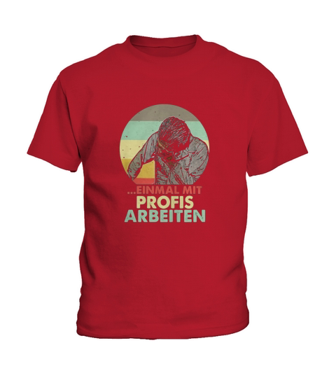 EINMAL MIT PROFIS ARBEITEN VINTAGE RETRO Kids T-Shirt