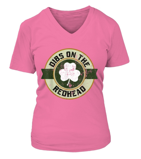 Dibs On The Redhead logo St Patricks Day Drinking shirt Women's V-Neck T-shirt
