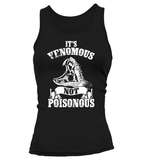 Venomous Not Poisonous Reptile Lover Tank top Woman