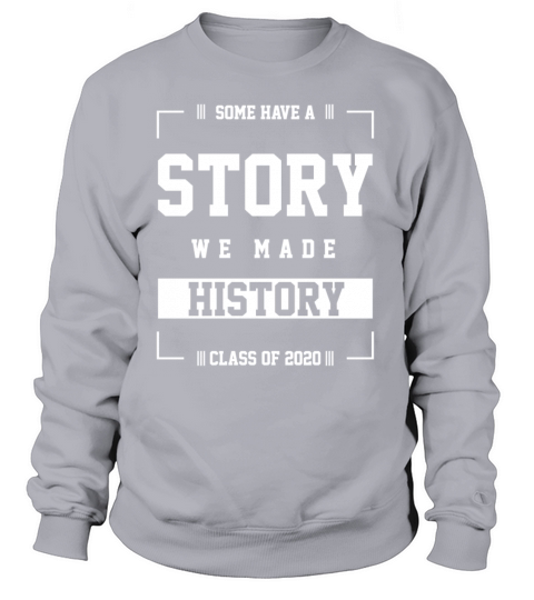 Gift Cool Some Have a Story Senior Graduate Women's Sweatshirt