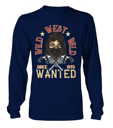 Cowgirl Birthday Wanted Since 1973 Women's Long Sleeve