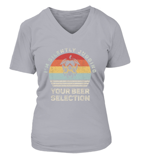 Retro I Am Silently Judging Your Beer Selection V-neck T-Shirt Woman