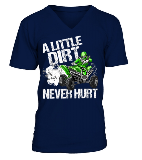 A Little Dirt Never Hurt Funny ATV 4 Wheeler Quad Men's V-Neck T-shirt